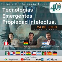 Primera Conferencia Anual FIADI : Tecnologías Emergentes y Propiedad Intelectual